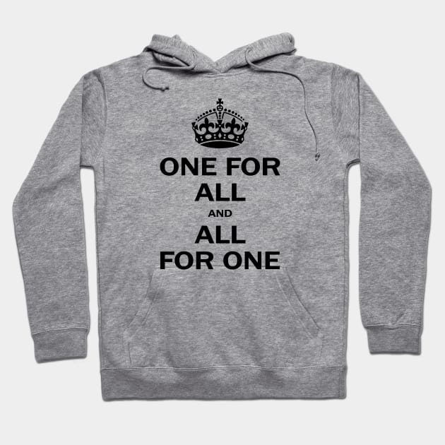 "One for all" , inspirational quote, royal crown, perfect gift for all Hoodie by Yurko_shop